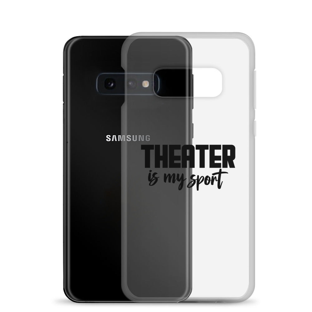 Theatre is my sport- Samsung Case