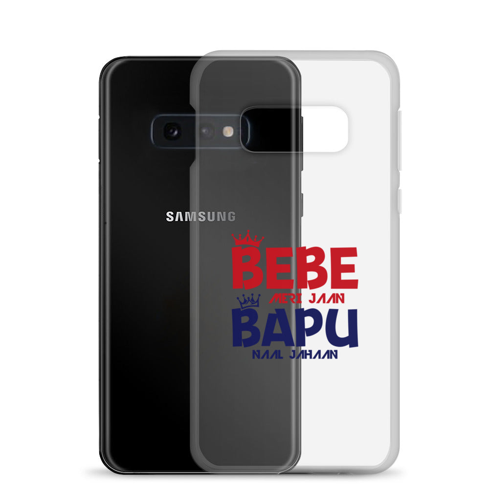 BEBE MERI JAAN BAPU NAAL JAHAAN - Samsung Case