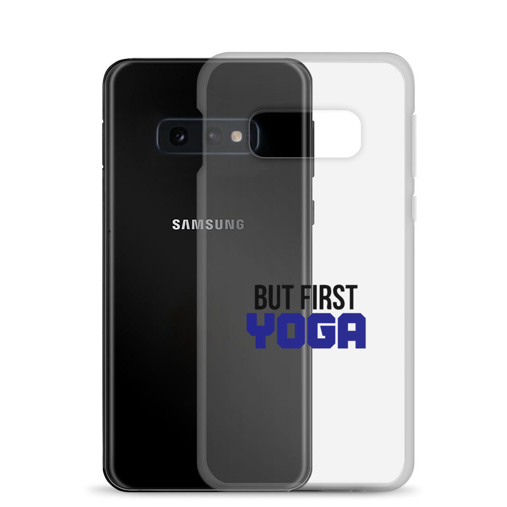 BUT FIRST YOGA - Samsung Case
