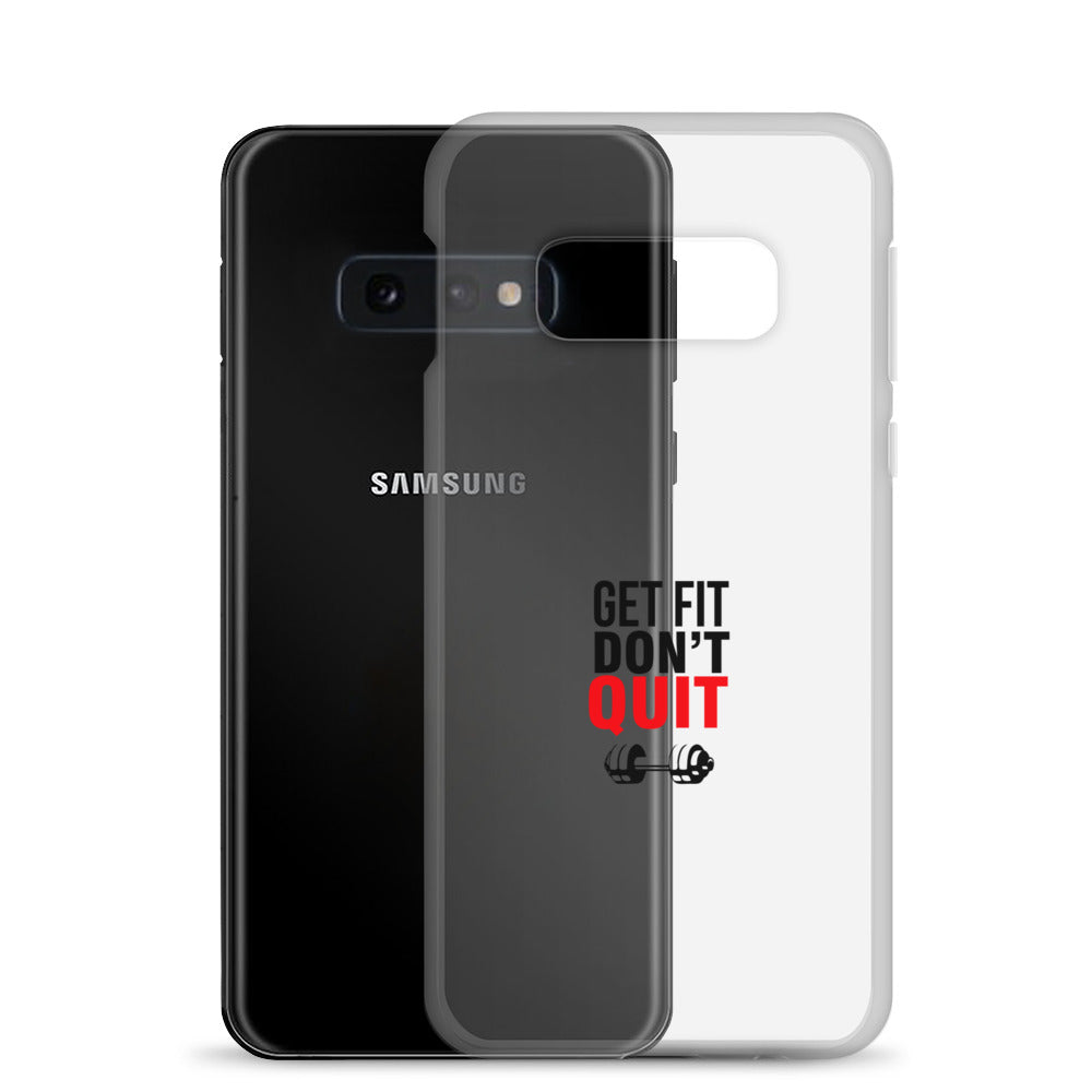 GET FIT DON'T QUIT - Samsung Case