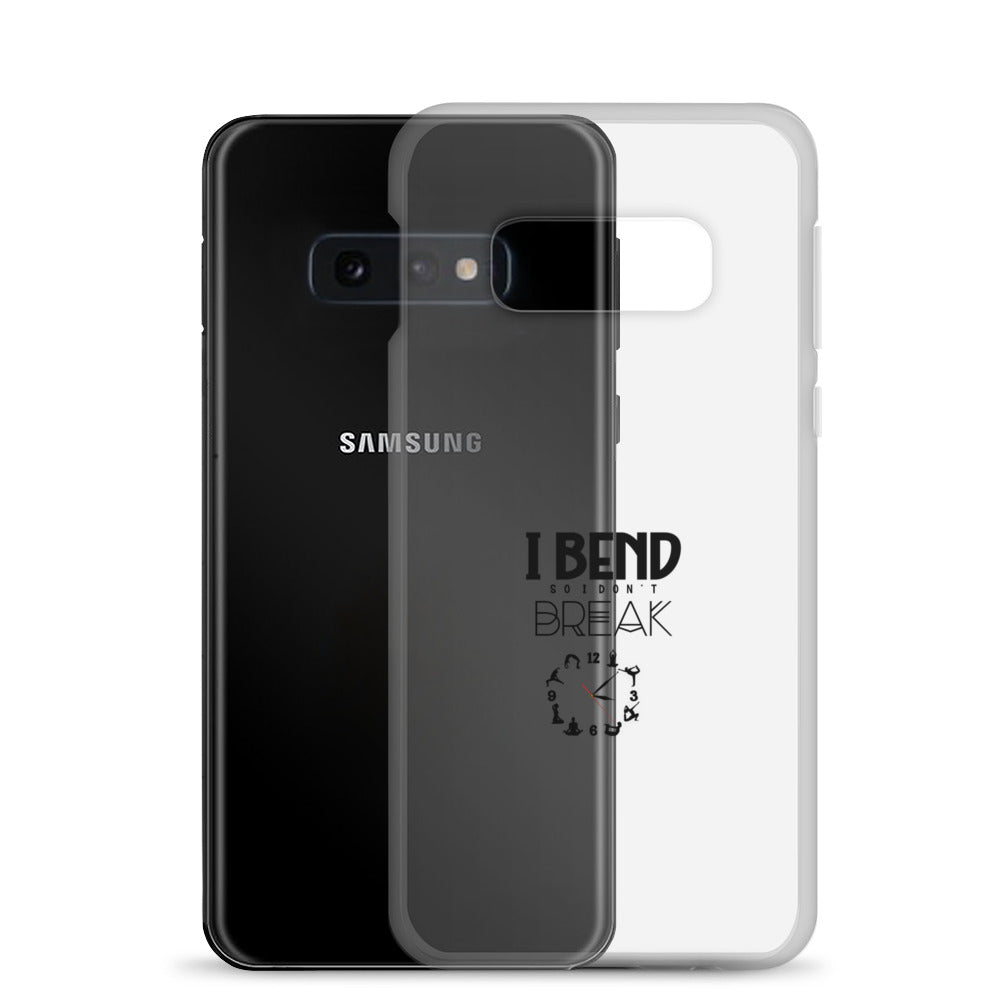 I BEND SO I DON'T BREAK - Samsung Case