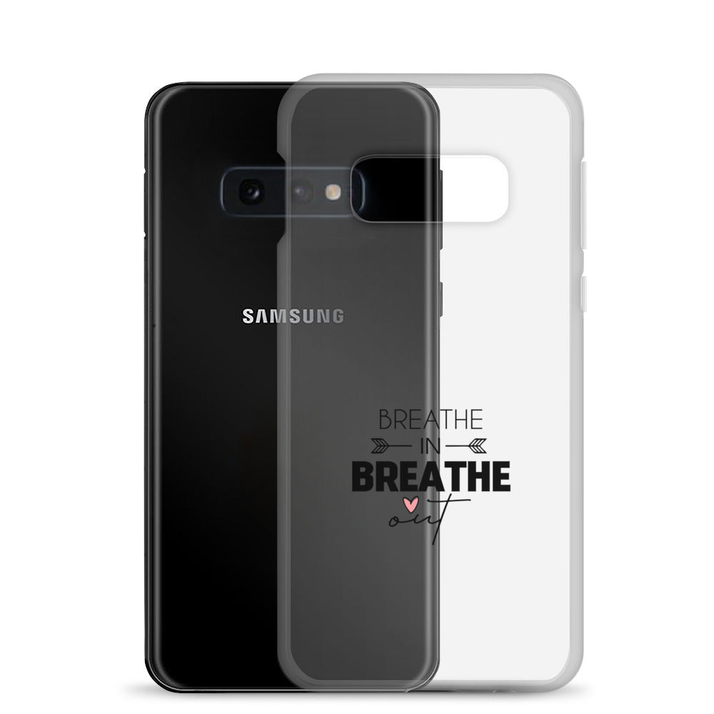 BREATHE IN BREATHE OUT - Samsung Case