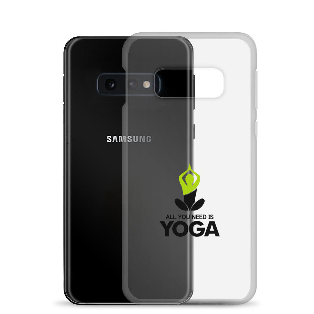 ALL YOU NEED IS YOGA - Samsung Case