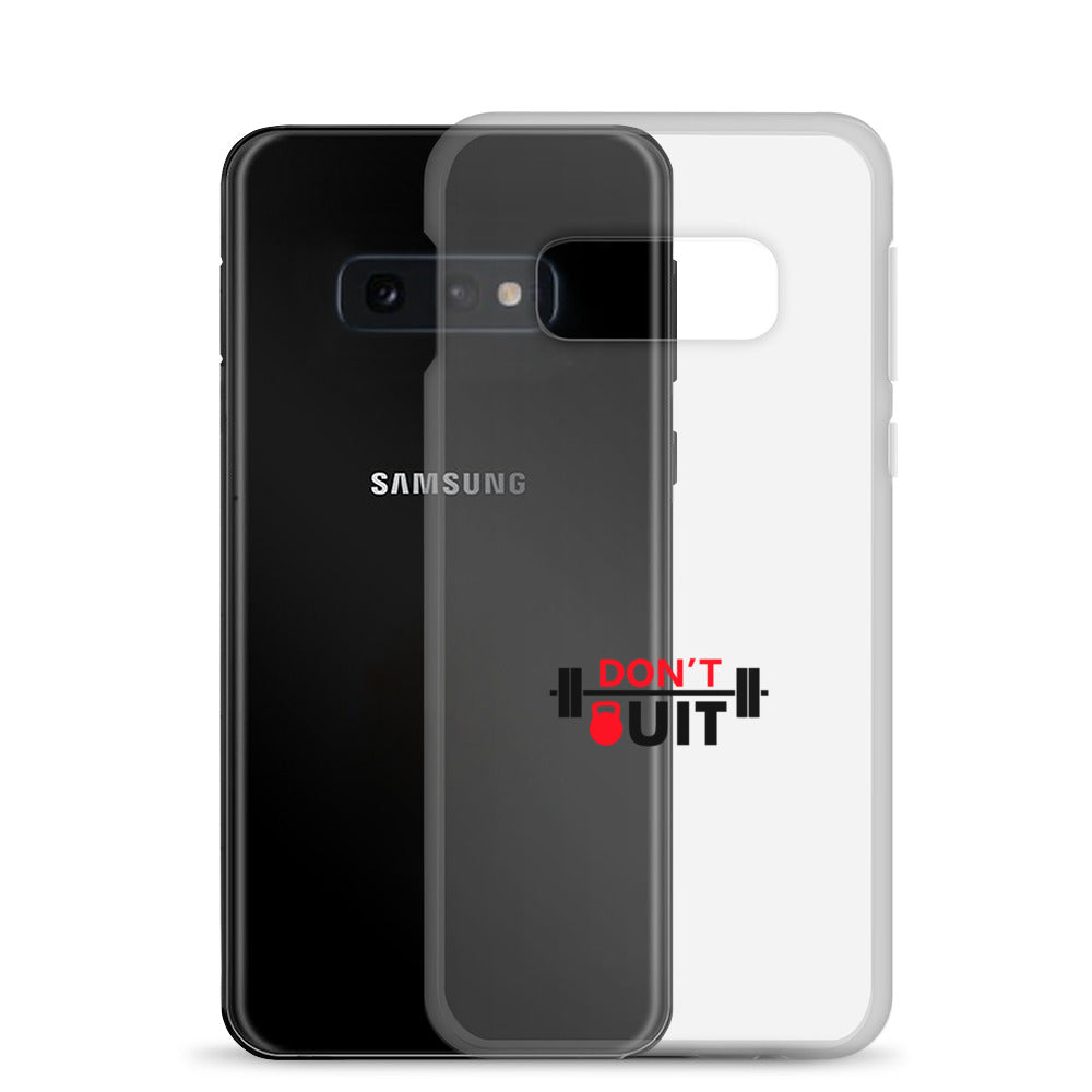 DON'T QUIT - Samsung Case