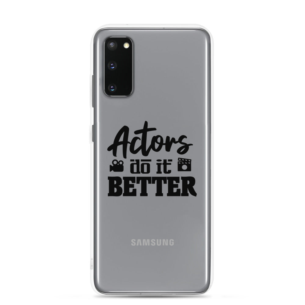 Actors do it better - Samsung Case