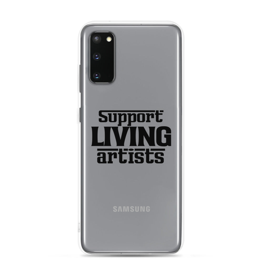 Support living artists- Samsung Case