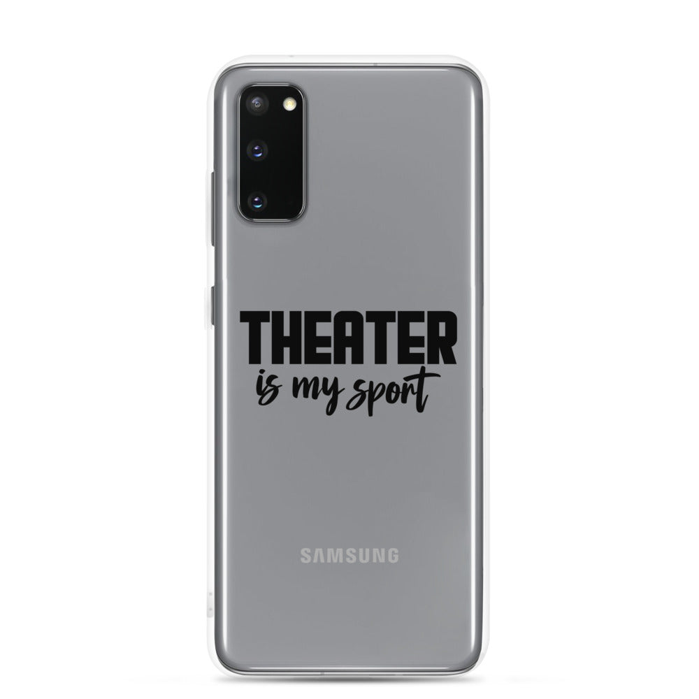 Theatre is my sport- Samsung Case