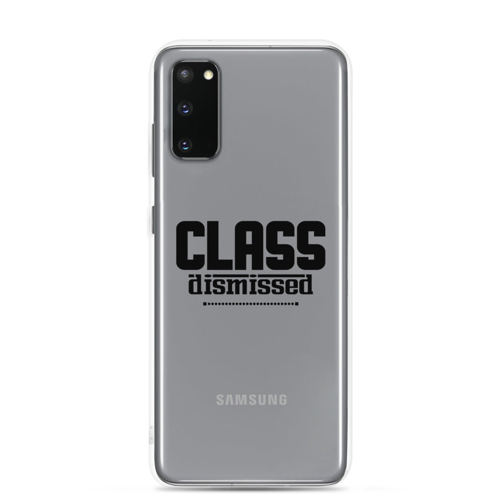 CLASS DISMISSED- Samsung Case