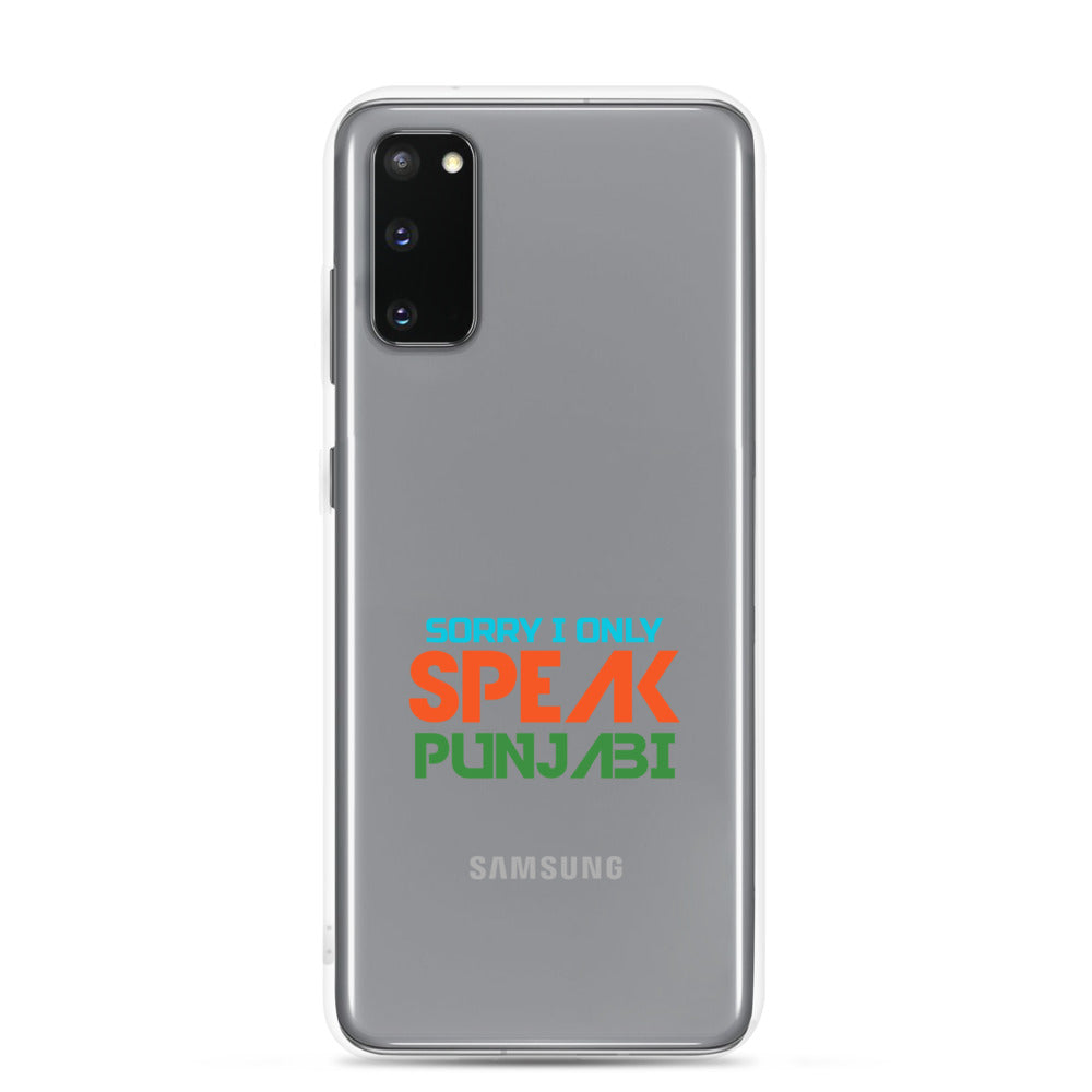 SORRY I ONLY SPEAK PUNJABI - Samsung Case