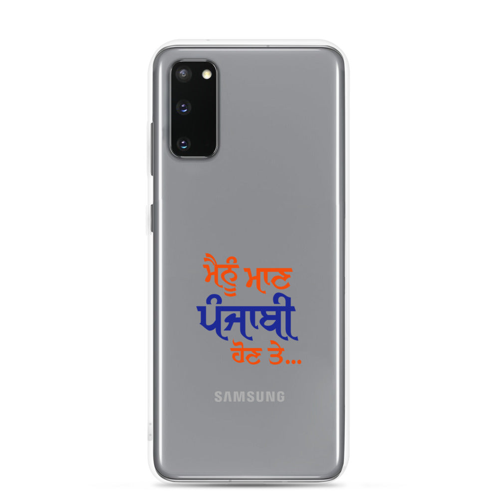 MAINU MAAN PUNJABI HON TE - Samsung Case