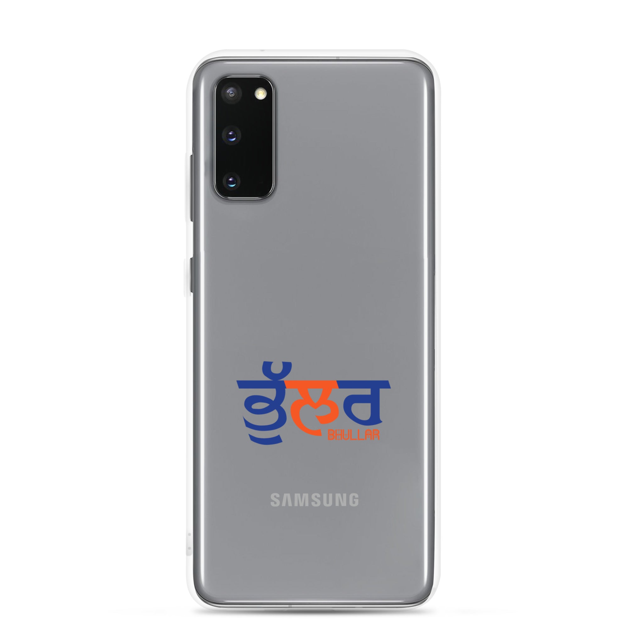 BHULLAR - Samsung Case