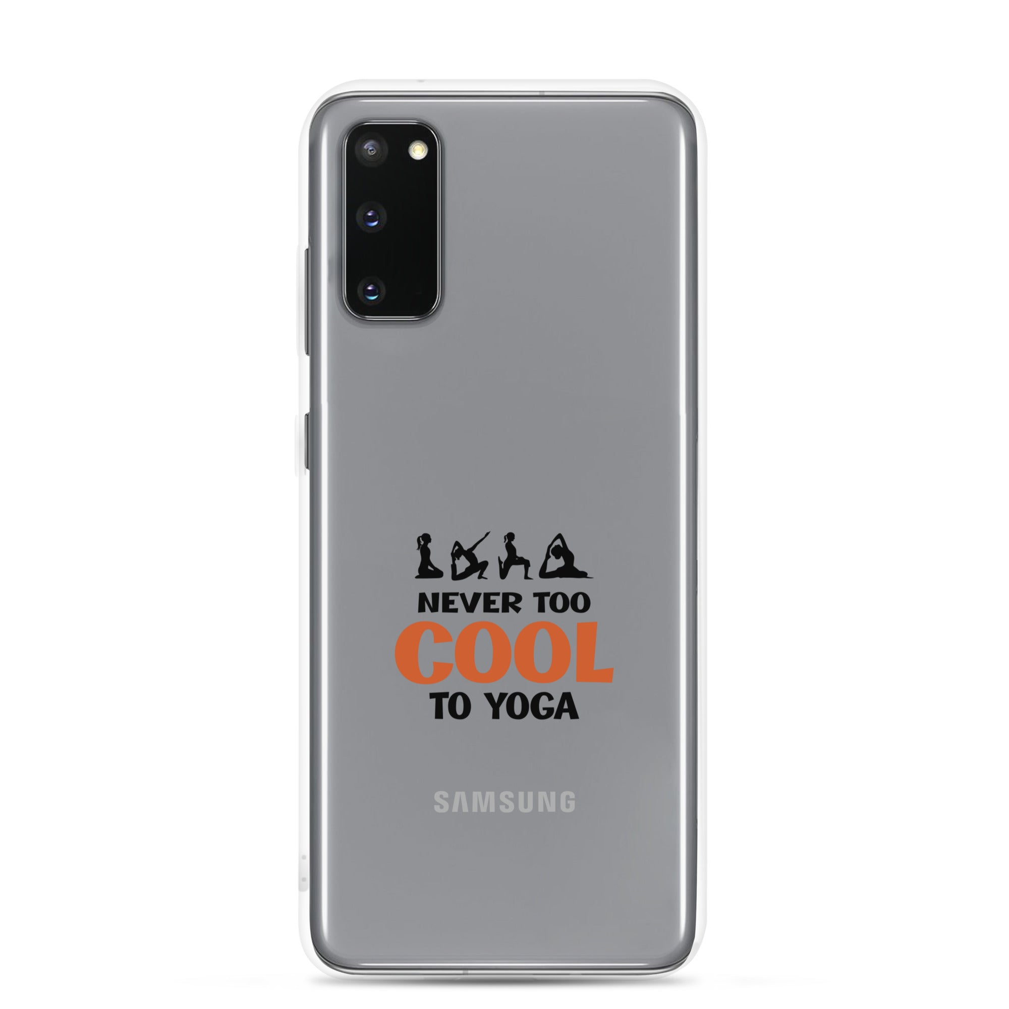 NEVER TOO COOL TO YOGA - Samsung Case