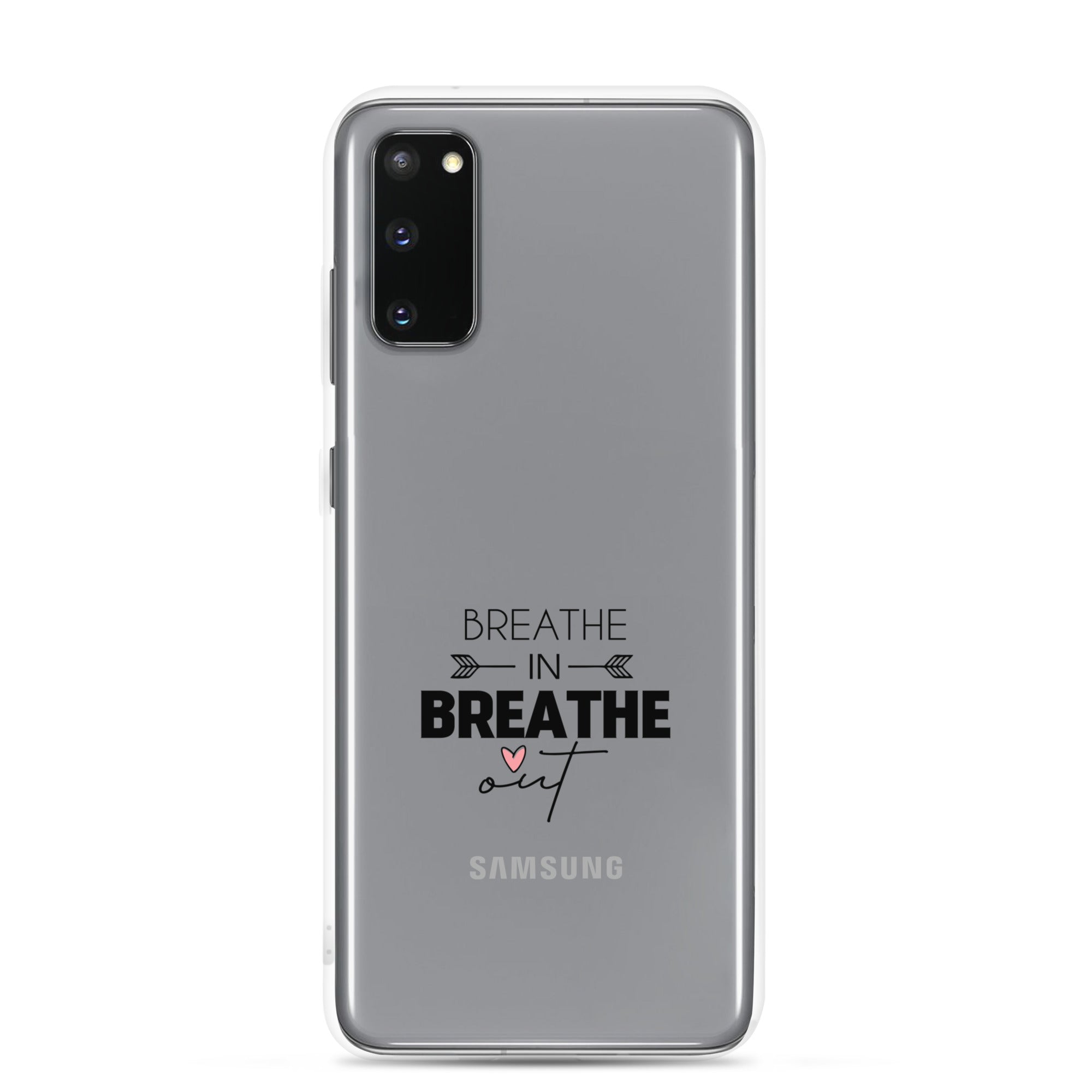 BREATHE IN BREATHE OUT - Samsung Case