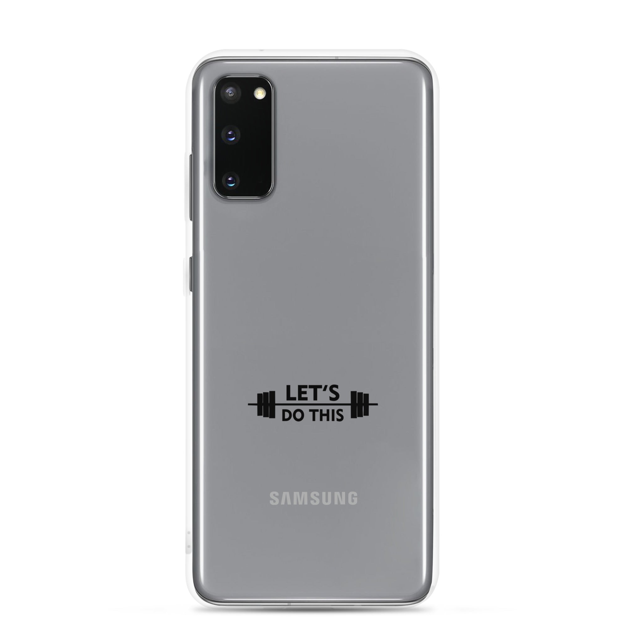 LET'S DO THIS - Samsung Case