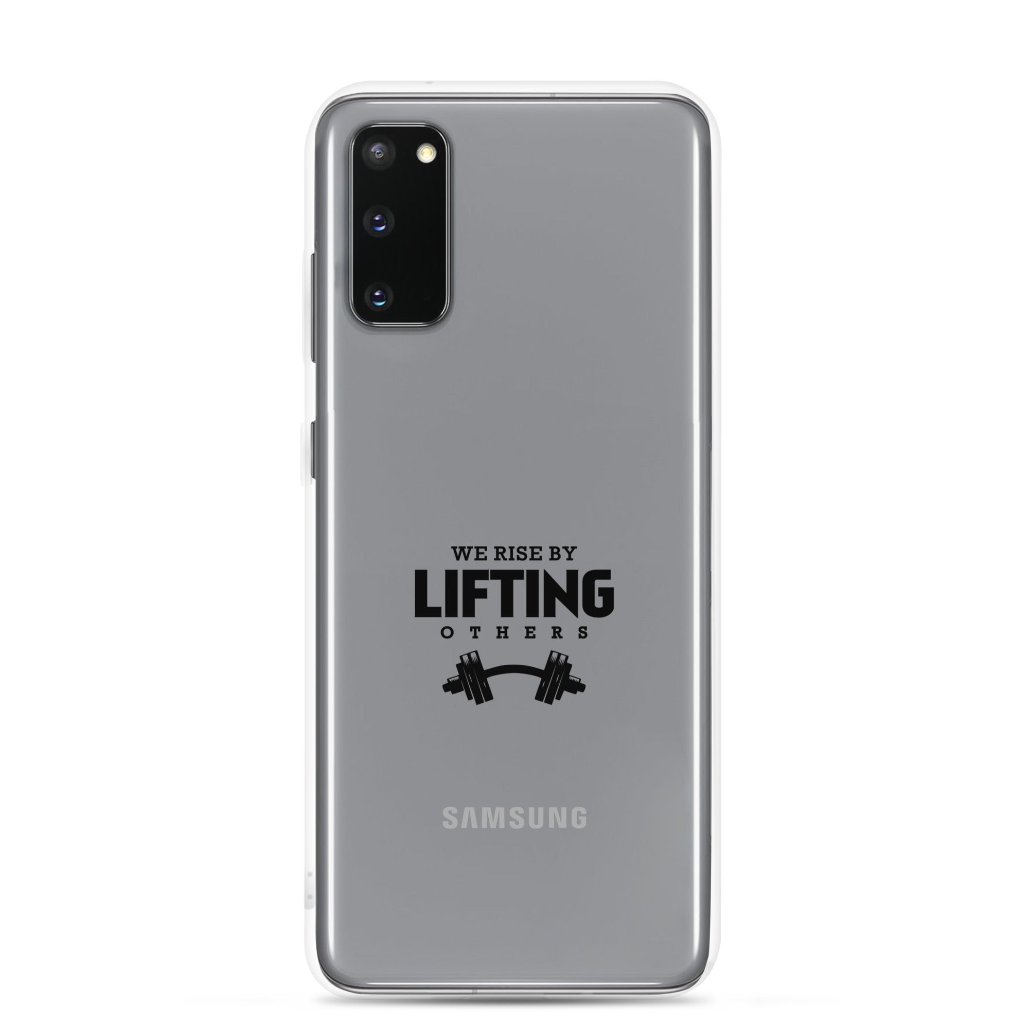 WE RISE BY LIFTING OTHERS - Samsung Case