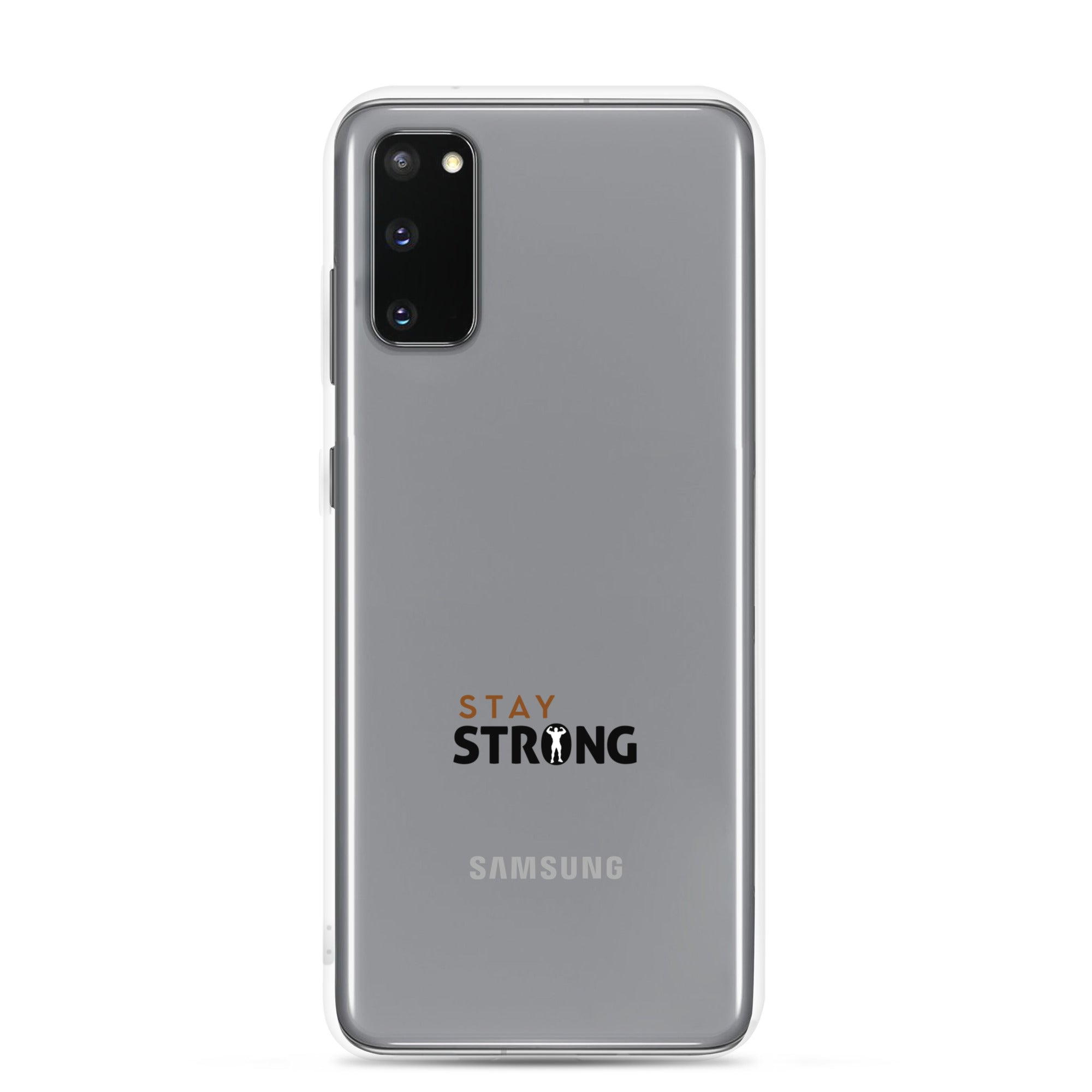 STAY STRONG - Samsung Case