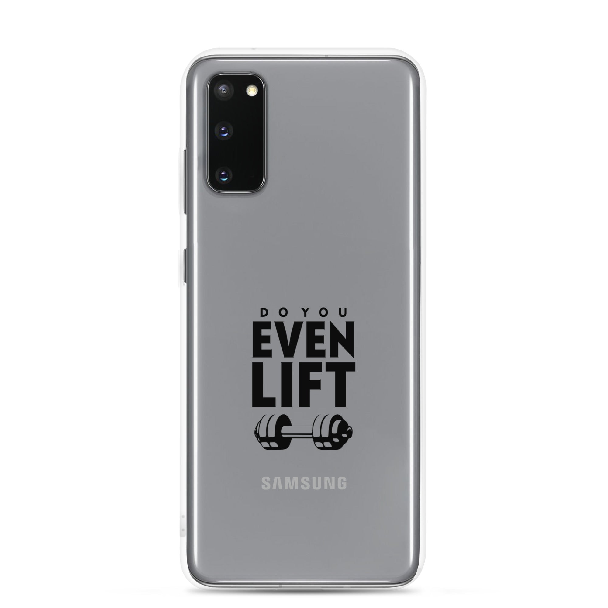 DO YOU EVEN LIFT - Samsung Case