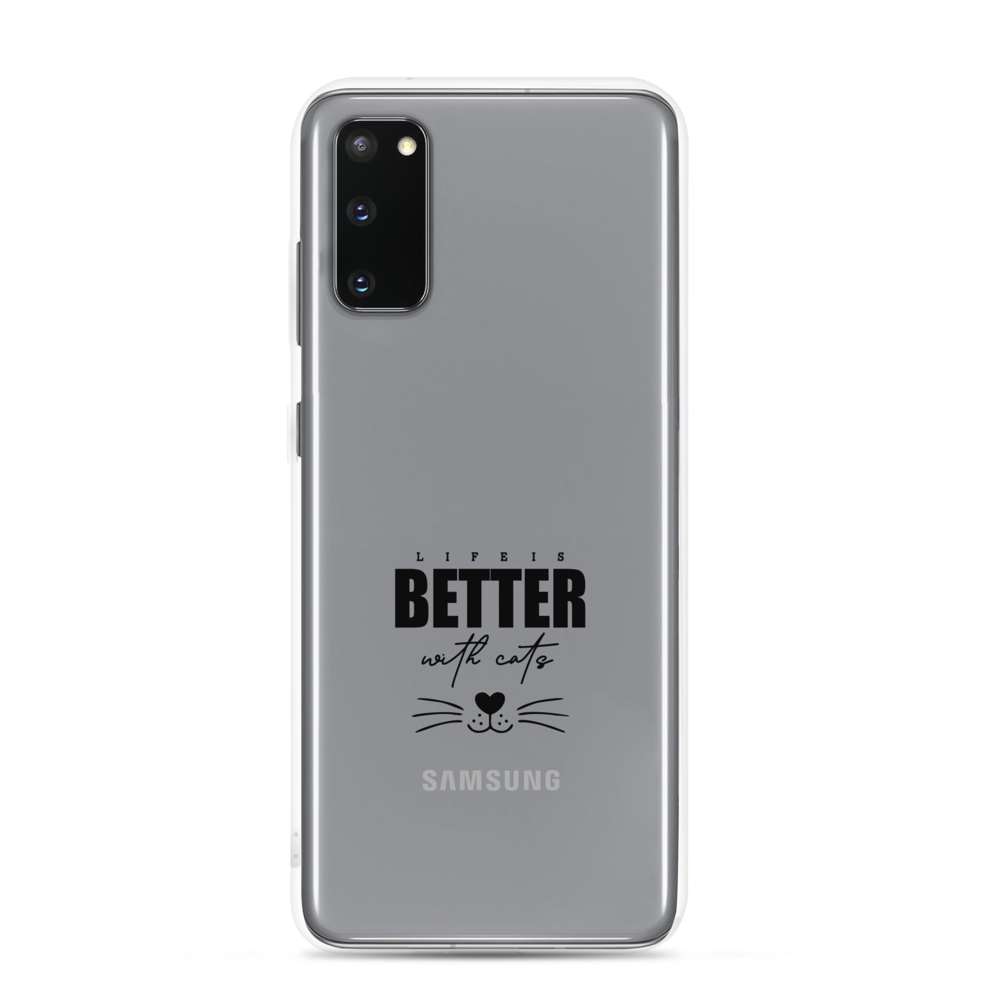 LIFE IS BETTER WITH CATS - Samsung Case