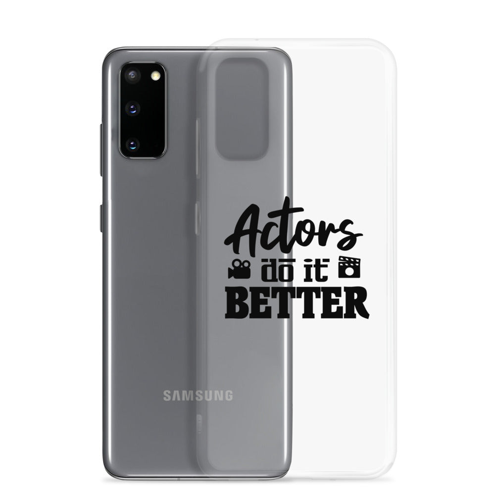 Actors do it better - Samsung Case