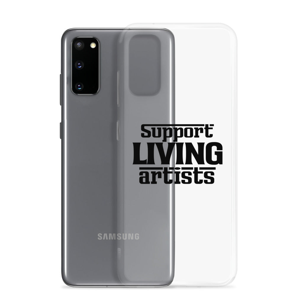 Support living artists- Samsung Case