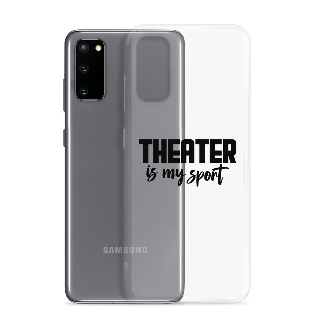 Theatre is my sport- Samsung Case