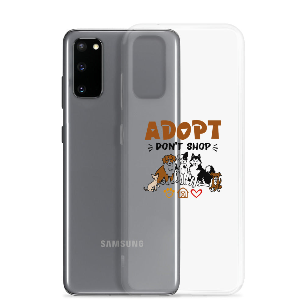 ADOPT DON'T SHOP - Samsung Case