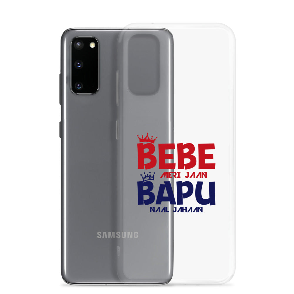 BEBE MERI JAAN BAPU NAAL JAHAAN - Samsung Case