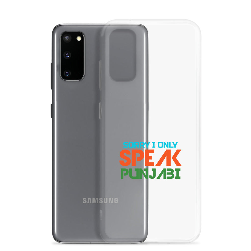 SORRY I ONLY SPEAK PUNJABI - Samsung Case