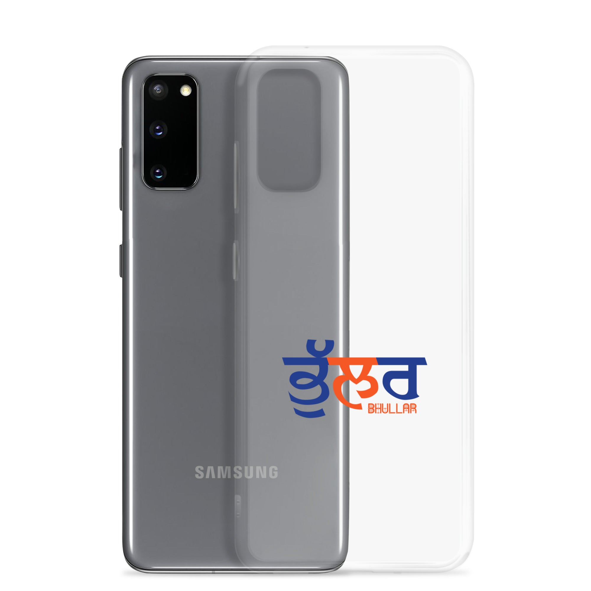 BHULLAR - Samsung Case