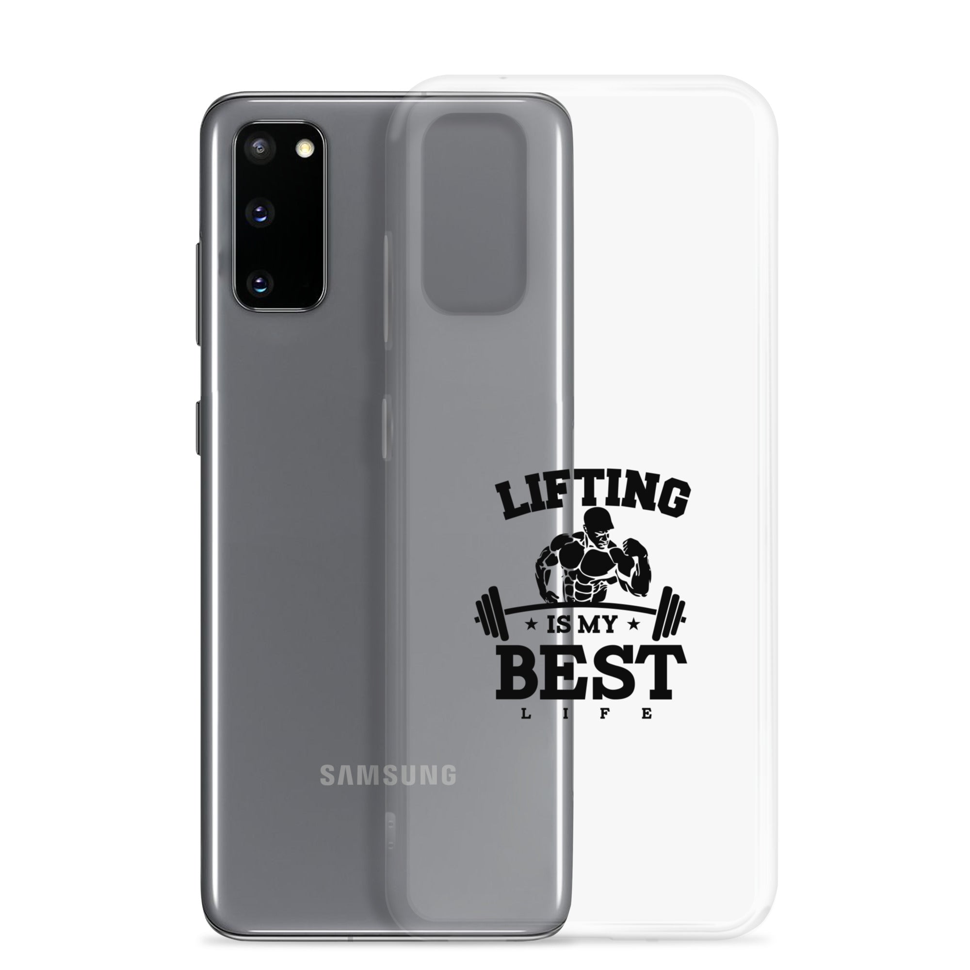 LIFTING IS MY BEST LIFE - Samsung Case