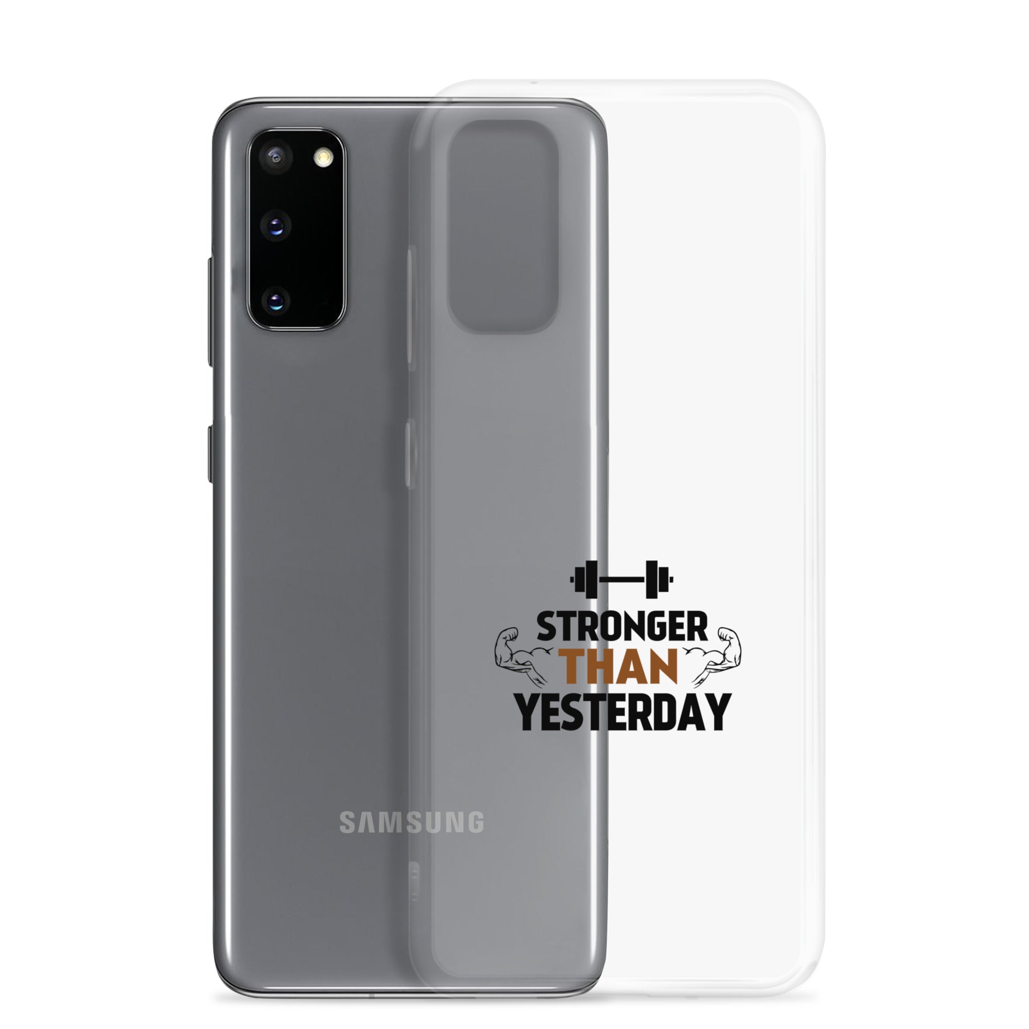 STRONGER THAN YESTERDAY - Samsung Case