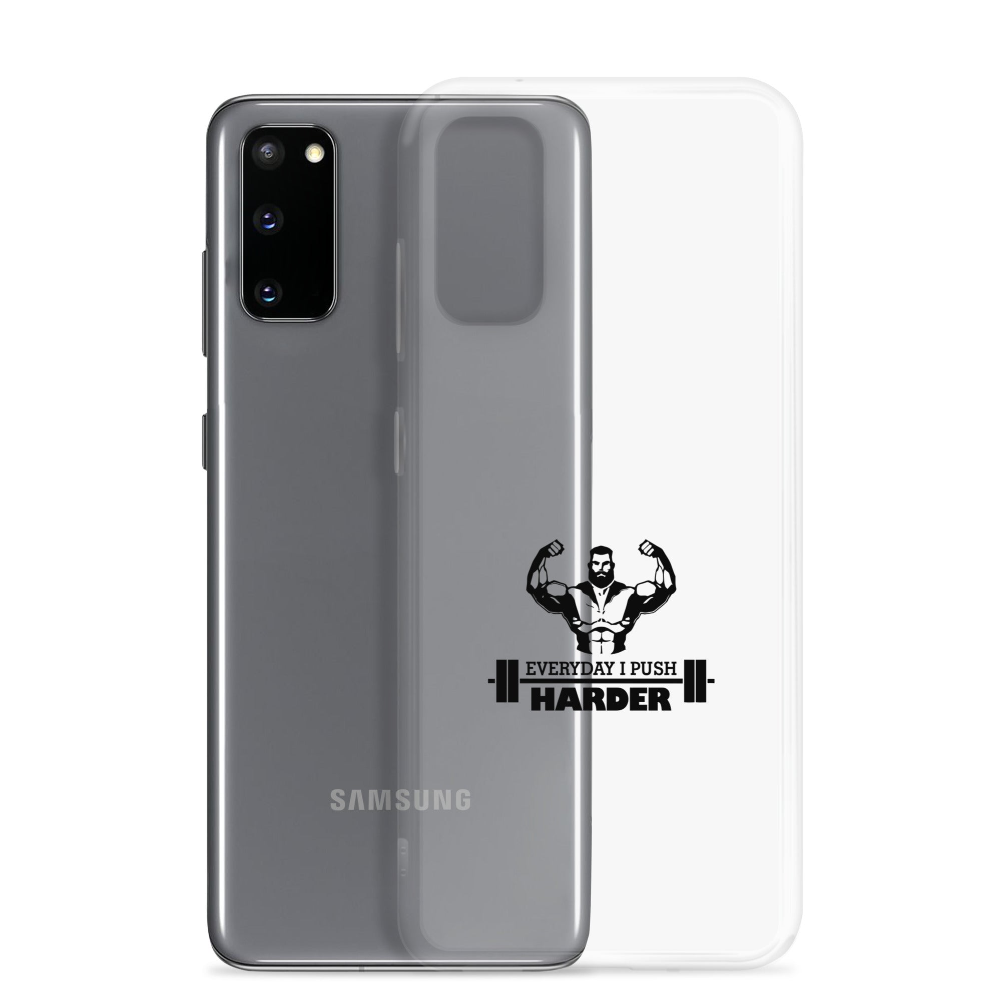 EVERYDAY I PUSH HARDER - Samsung Case