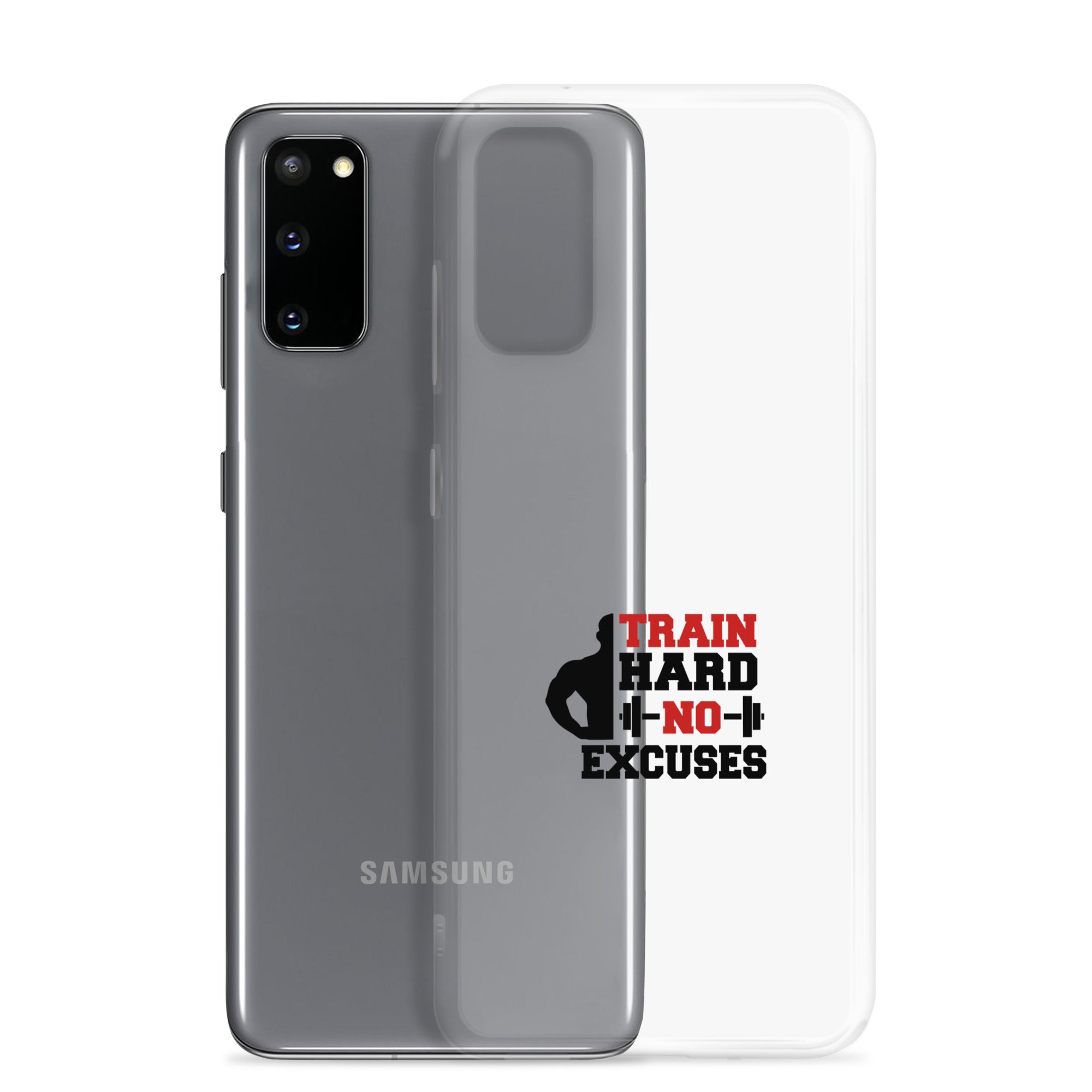 TRAIN HARD NO EXCUSES - Samsung Case