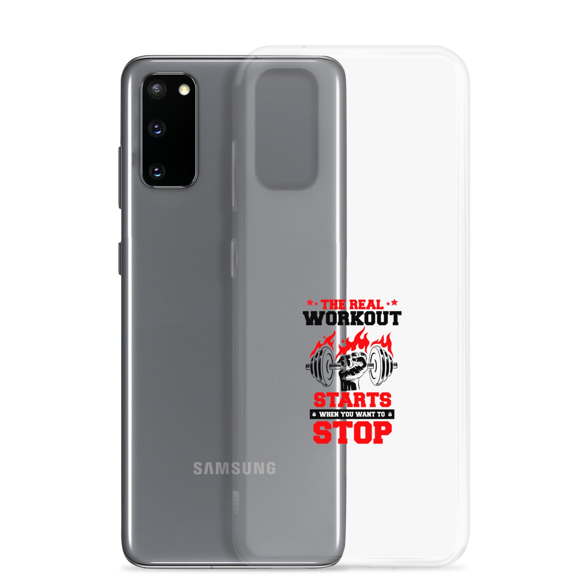THE REAL WORKOUT STARTS - Samsung Case