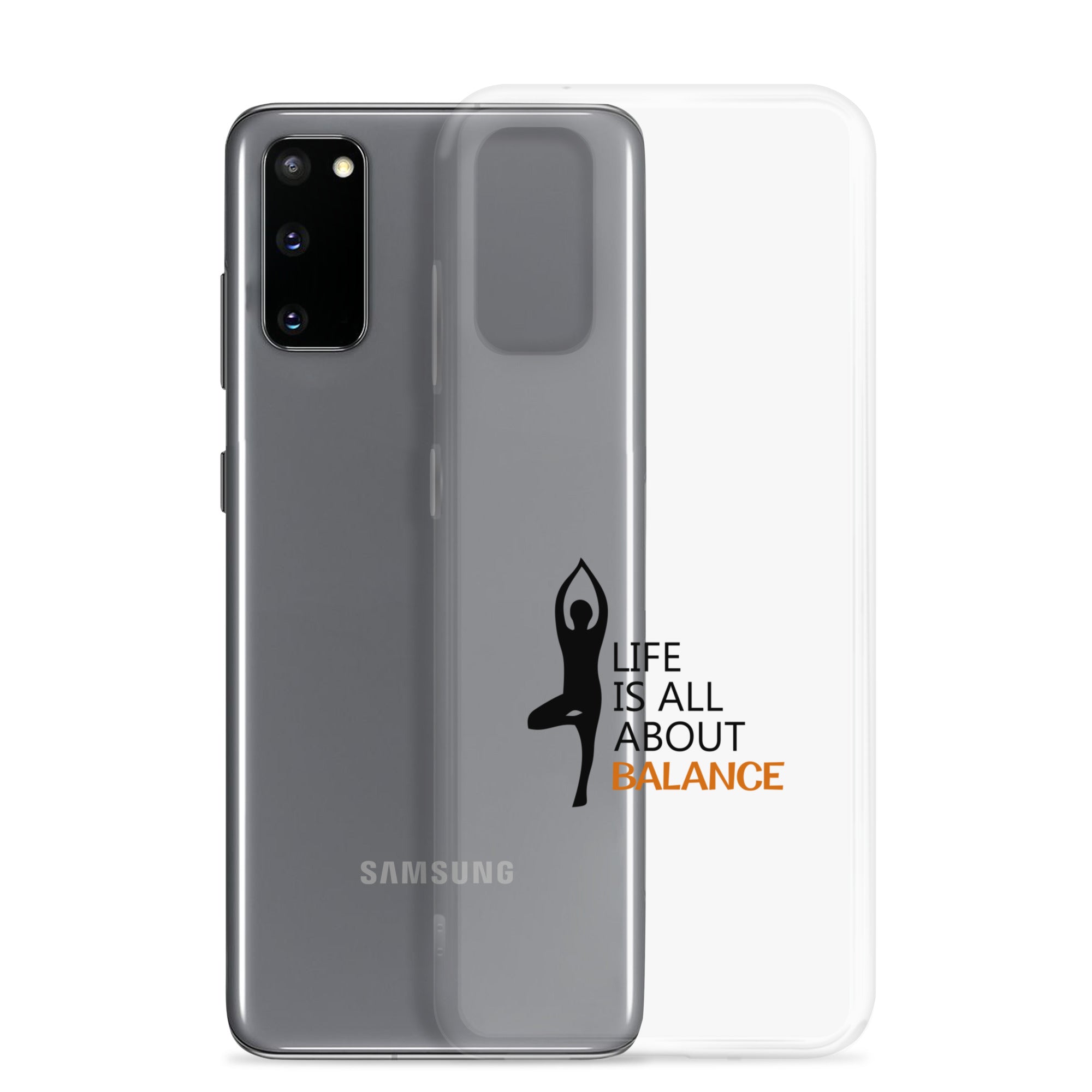 LIFE IS ALL ABOUT BALANCE - Samsung Case