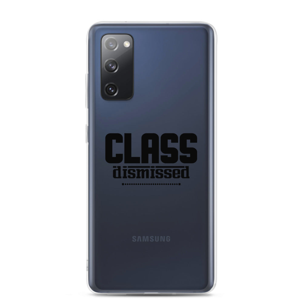 CLASS DISMISSED- Samsung Case