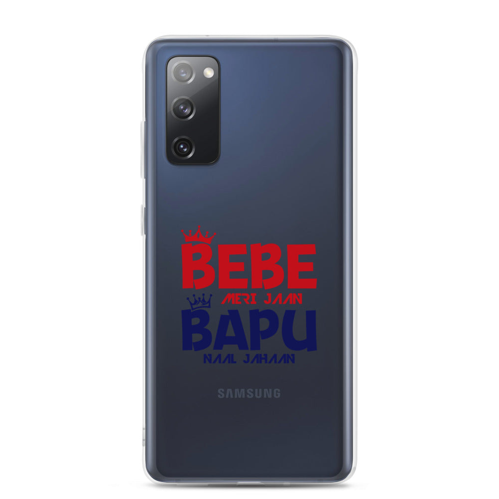 BEBE MERI JAAN BAPU NAAL JAHAAN - Samsung Case