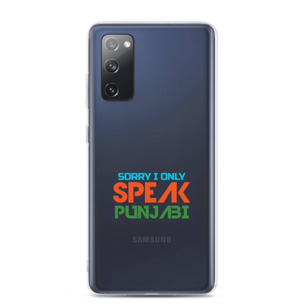 SORRY I ONLY SPEAK PUNJABI - Samsung Case