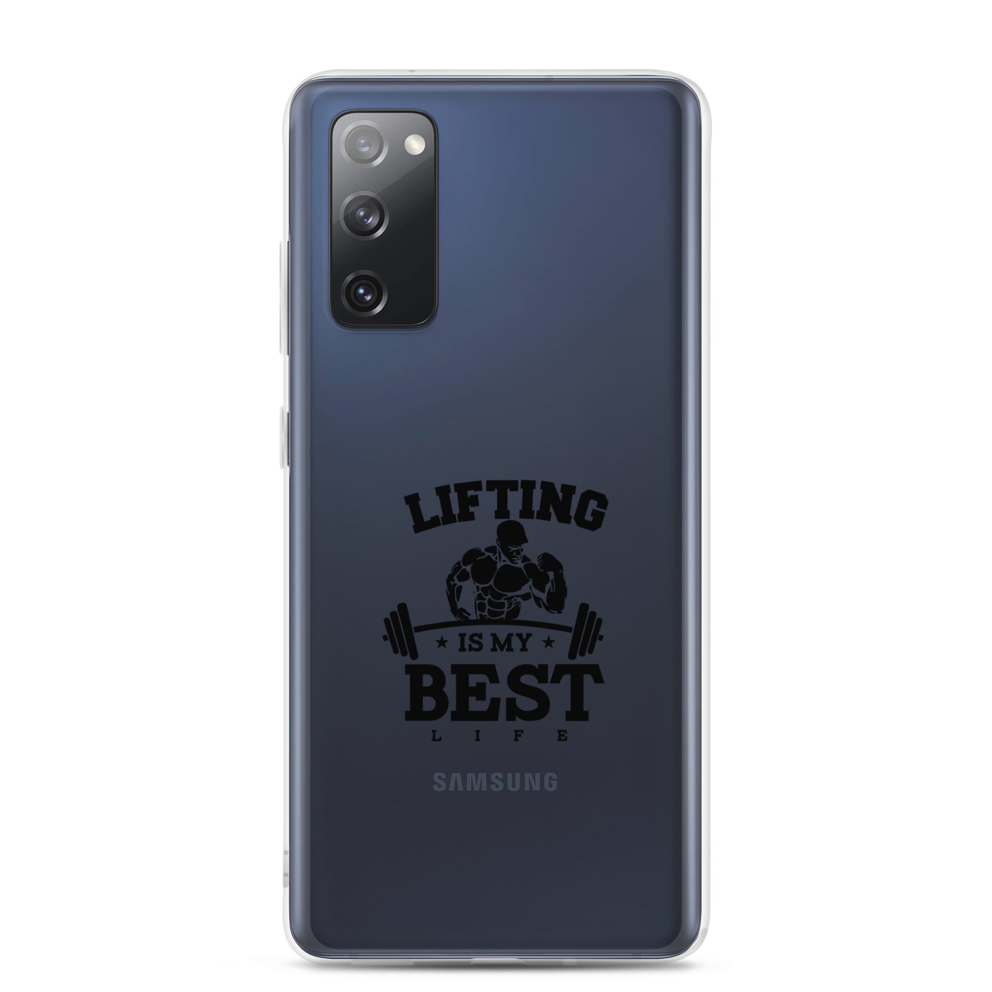 LIFTING IS MY BEST LIFE - Samsung Case