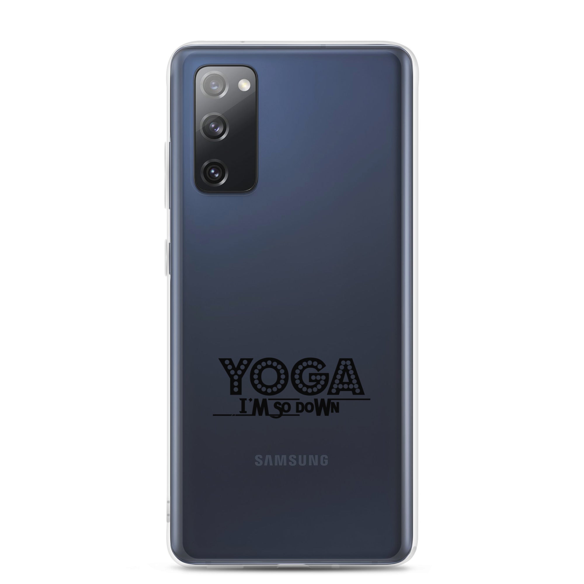 YOGA I'M SO DOWN - Samsung Case