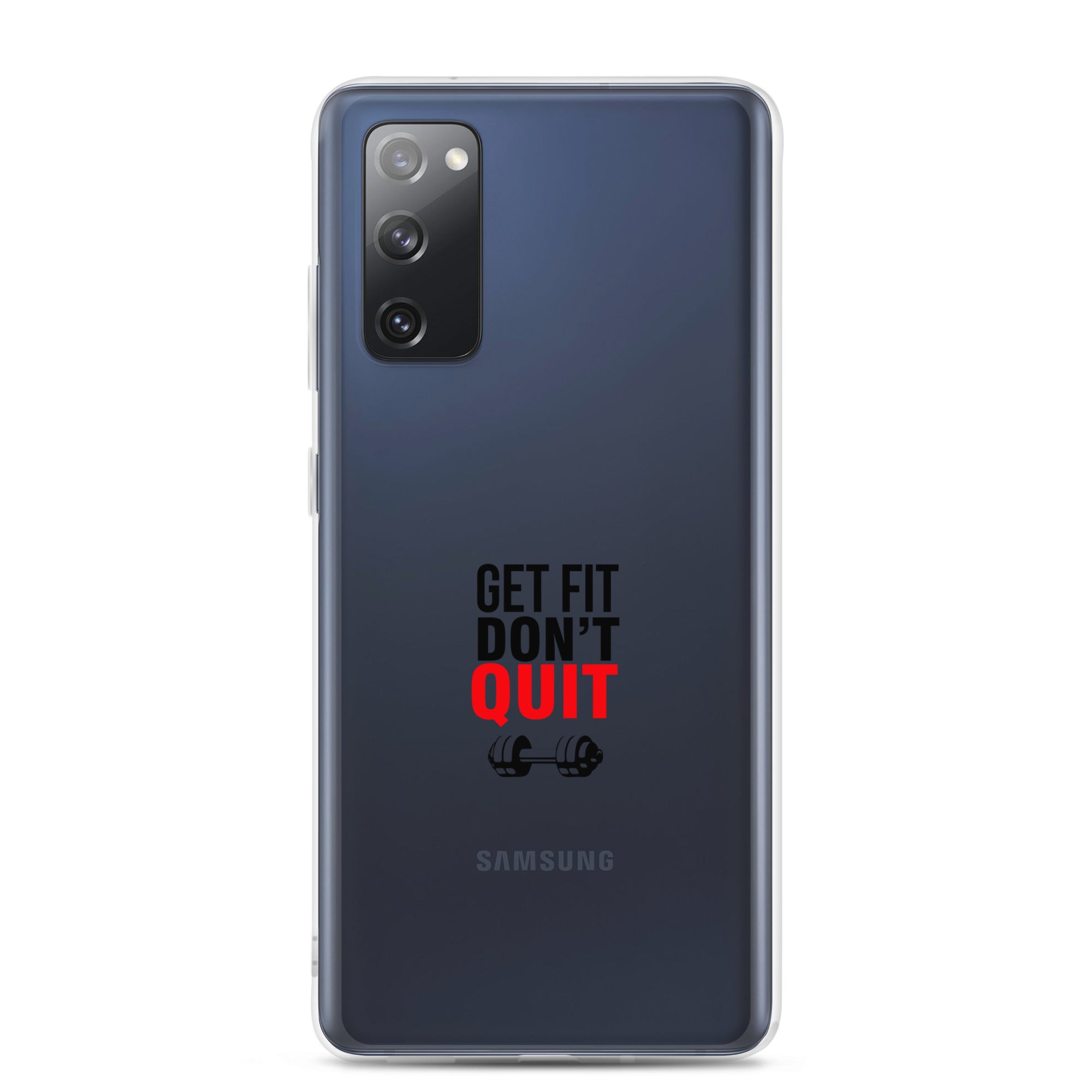 GET FIT DON'T QUIT - Samsung Case