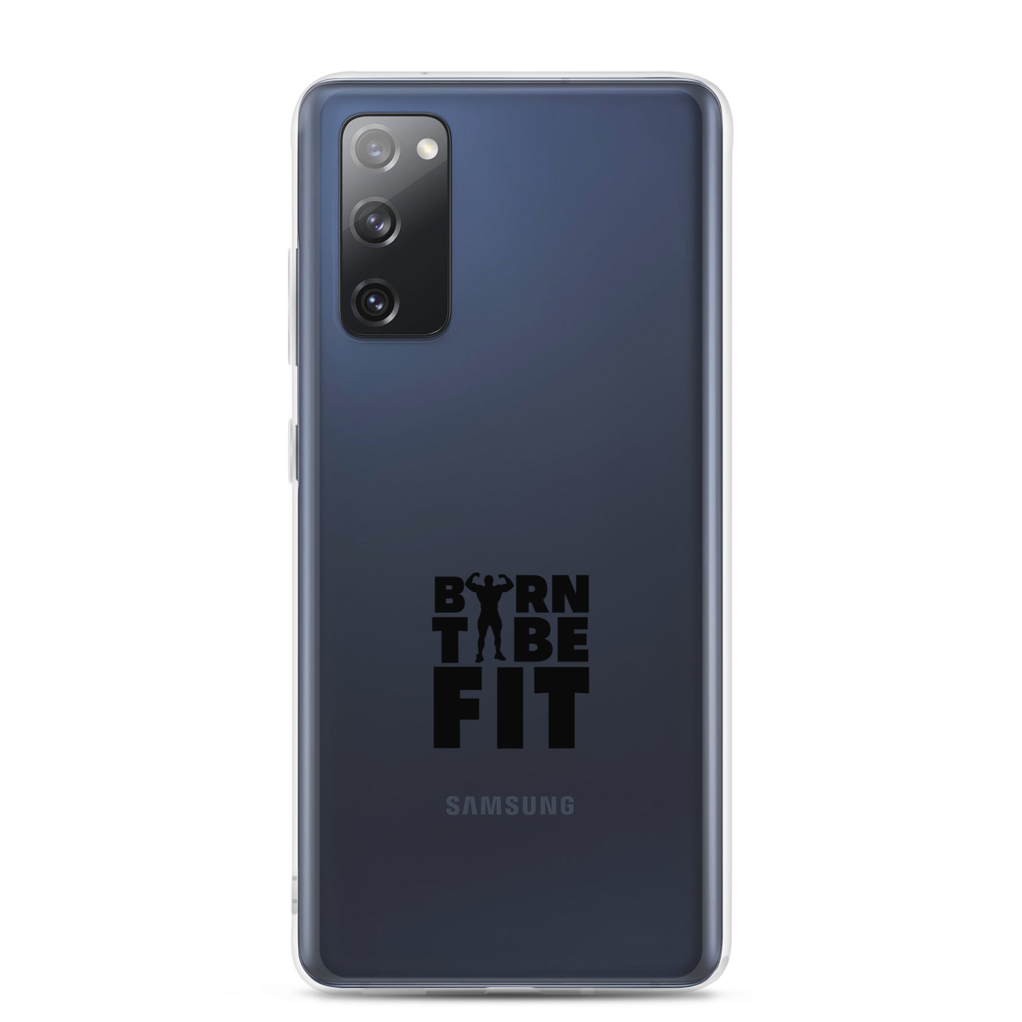 BORN TO BE FIT- Samsung Case