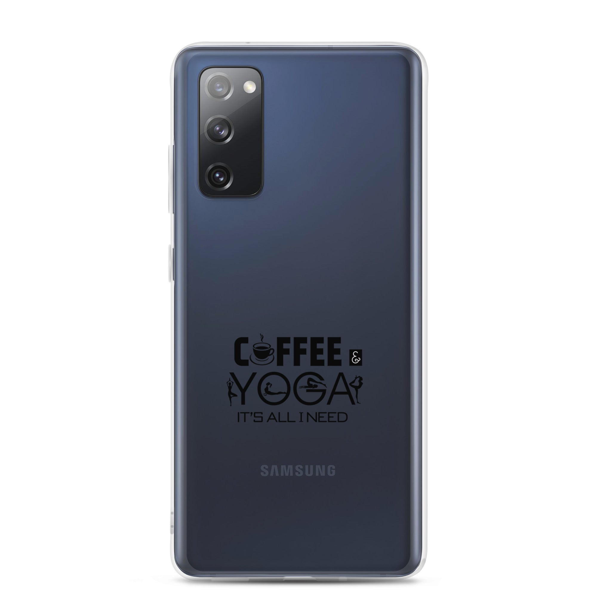 COFFEE YOGA IT'S ALL I NEED - Samsung Case