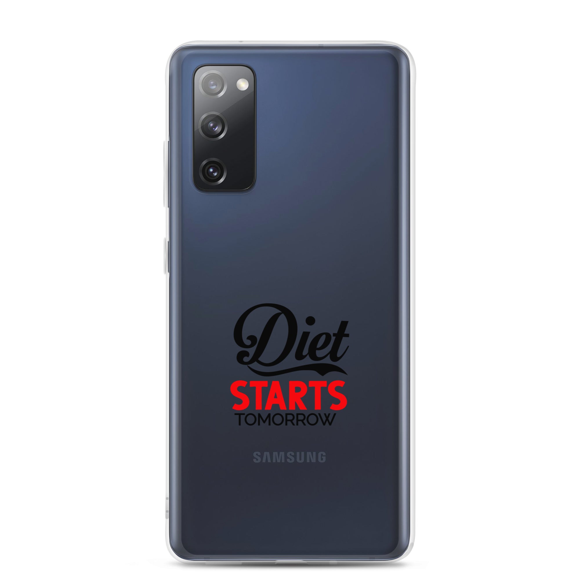 DIET STARTS TOMORROW - Samsung Case