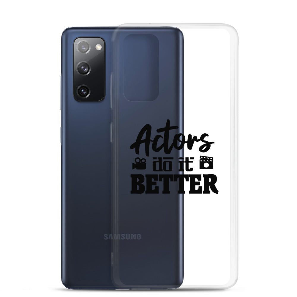 Actors do it better - Samsung Case