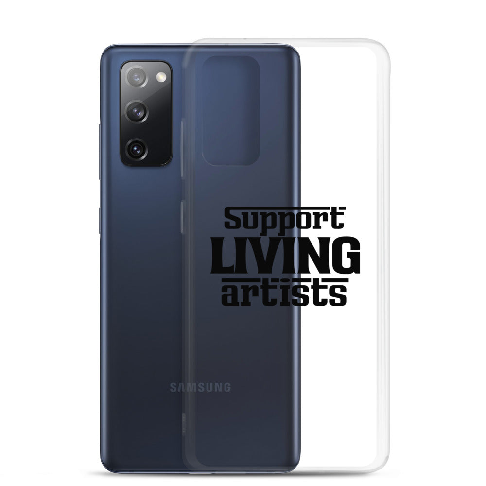 Support living artists- Samsung Case