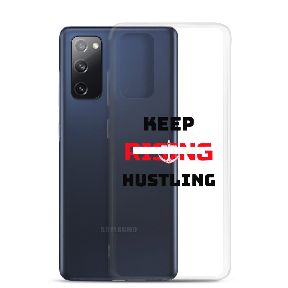 KEEP RISING HUSTLING - Samsung Case