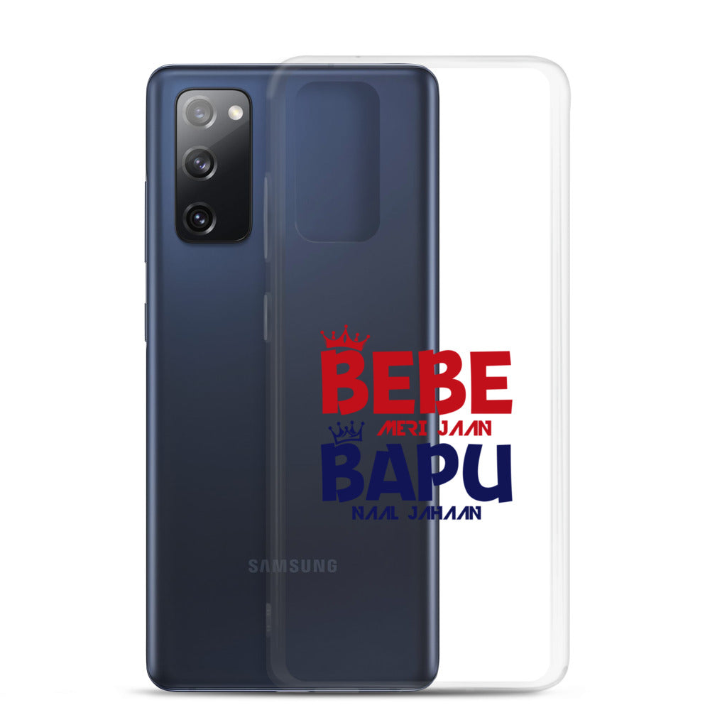 BEBE MERI JAAN BAPU NAAL JAHAAN - Samsung Case