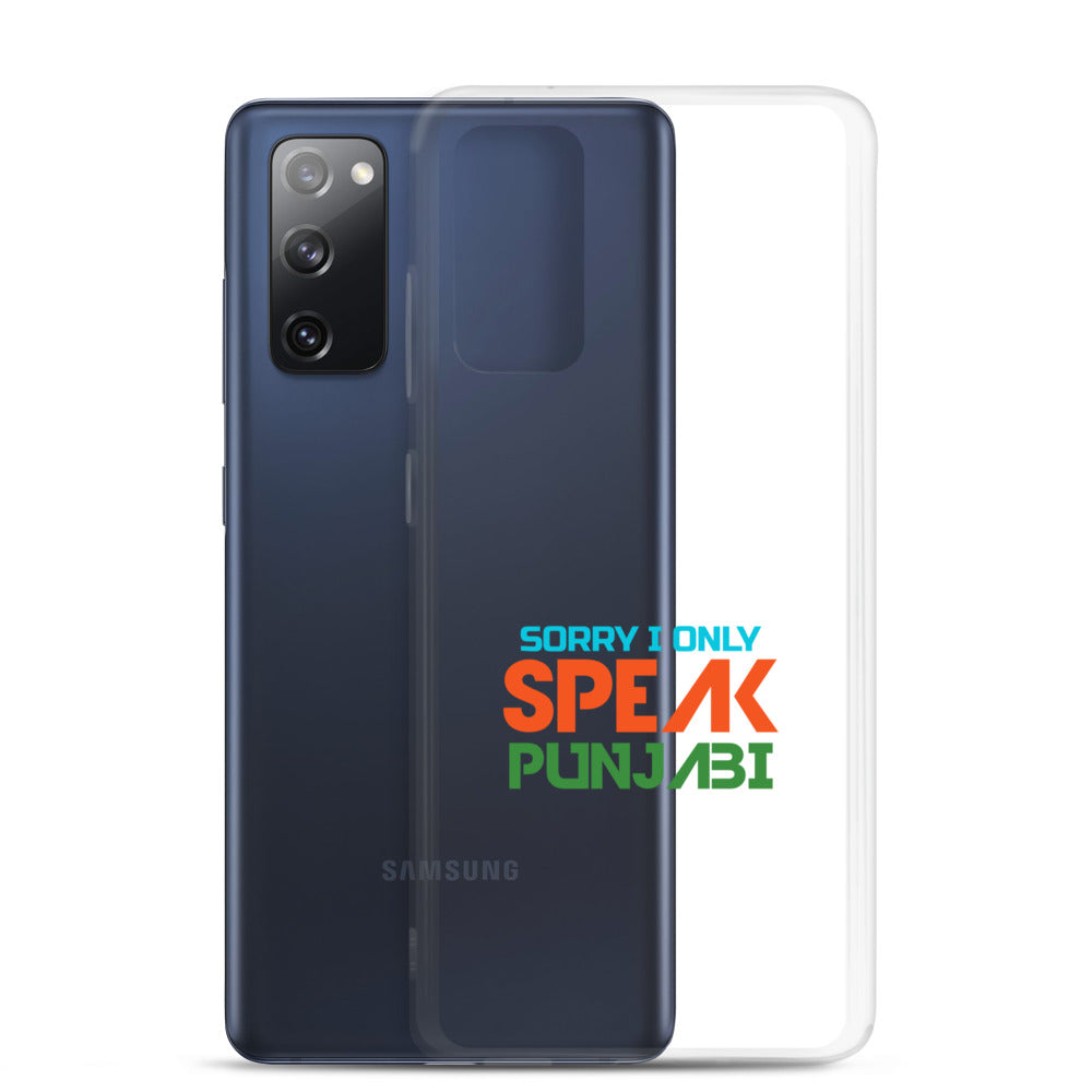 SORRY I ONLY SPEAK PUNJABI - Samsung Case