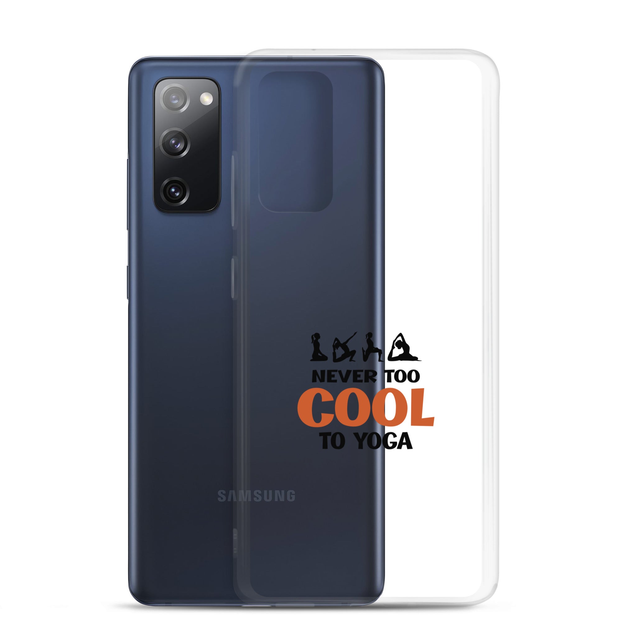 NEVER TOO COOL TO YOGA - Samsung Case